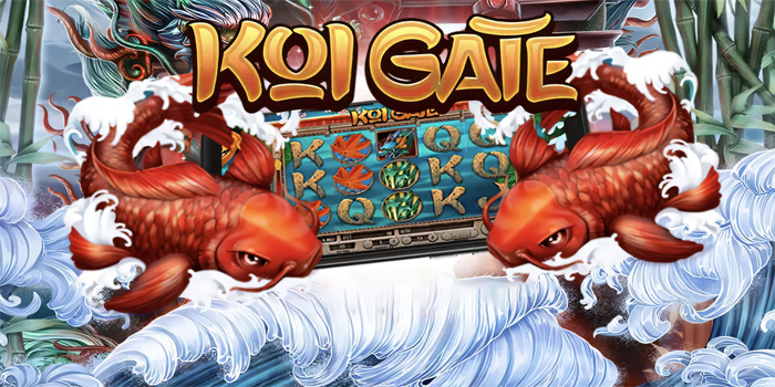 Strategi Terbaik Bermain Slot Koi Gate
